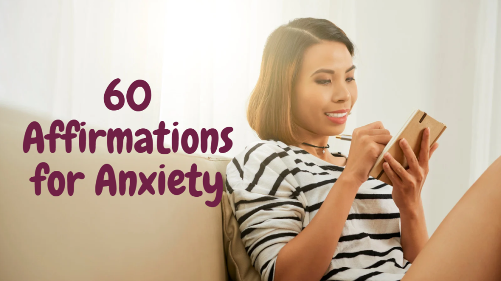 60 affirmations for anxiety