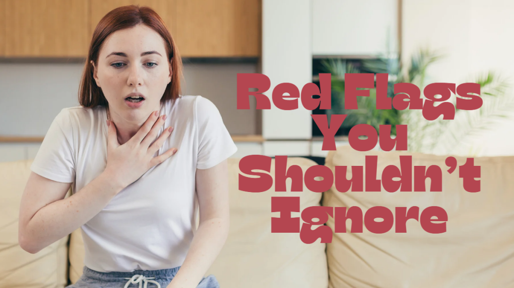 red flags you must not ignore