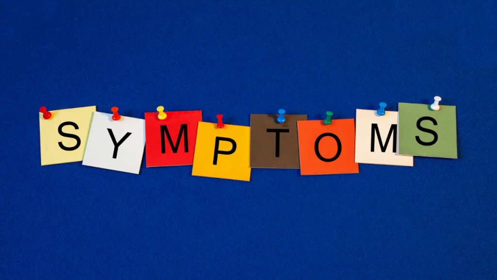 symptoms to watch for