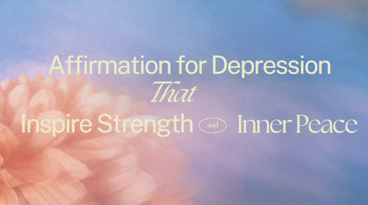 affirmation for depression