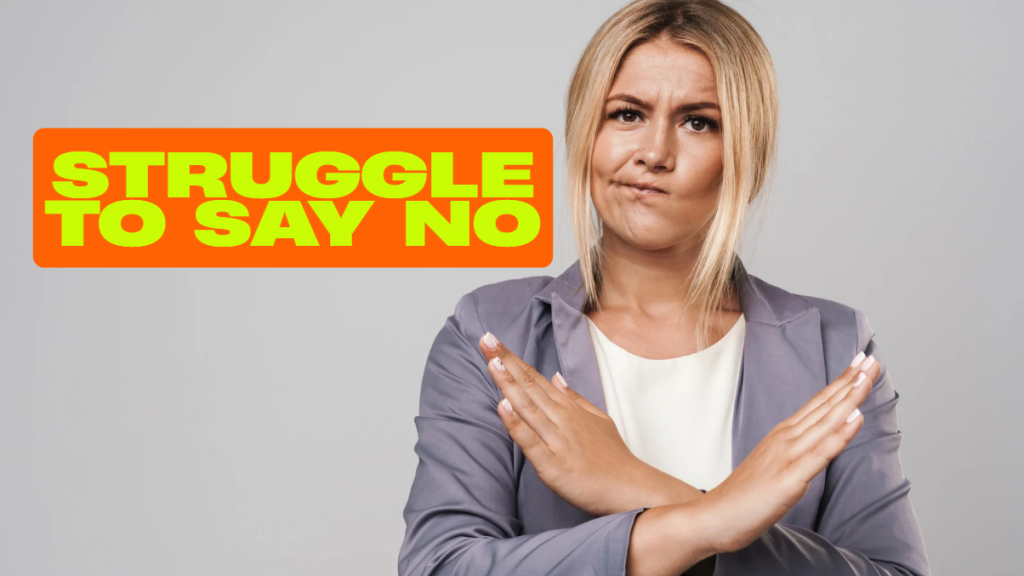 struggle to say no