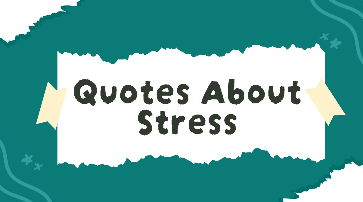 quotes about stress